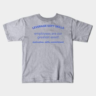 Employees are our greatest asset! Kids T-Shirt